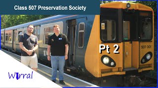 Save OUR Train 507 MerseyRail Preservation Society Pt 2 [upl. by Wadlinger614]