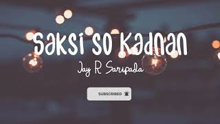 Saksi so Kadunan By Jay R Saripada lyrics  Maranao Song entertainment  Maranao Song 2020 New [upl. by Deedee]