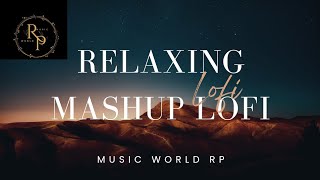 lofi music song l lofi song l lofi mashup l hindi song mashup ll bollywood song mashup ll [upl. by Dixon]