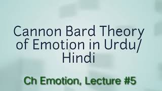 Cannon Bard Theory of Emotion in UrduHindi Ch Emotion Lecture 5 emotion psychologylectures bzu [upl. by Halac]