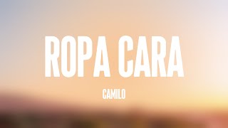 Ropa Cara  Camilo [upl. by Mariko]