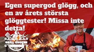 EP6 Jul Special Vår Egen supergoda glögg och en av årets största glöggtester Missa inte detta [upl. by Pandora]