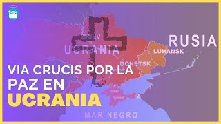 URGENTE VÍA CRUCIS POR LA PAZ EN UCRANIA EN VIVO 25 de febrero de 2022 [upl. by Gnah]