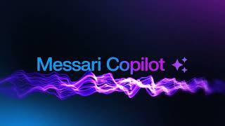 Messari Copilot Product Release  Mainnet 2024 [upl. by Meit]