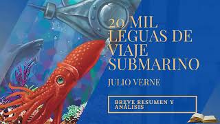 20 Mil Leguas de Viajes Submarino – Julio Verne RESUMEN y ANÁLISIS con INTELIGENCIA ARTIFICIAL AI [upl. by Atauqal]