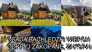 Osada Bachledzki Wierch Odkryj Zakopane Zakopane Poland [upl. by Anali]