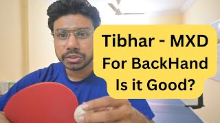 Tibhar MXD How good as a backhand rubber [upl. by Ardra]