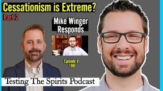 Part 2  Mike Winger Responds  Cessationism  Speaking in Tongues [upl. by Tirrej]