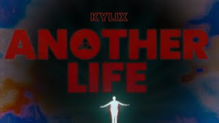 KYLIX  Another Life Official Lyric Video [upl. by Azelea368]