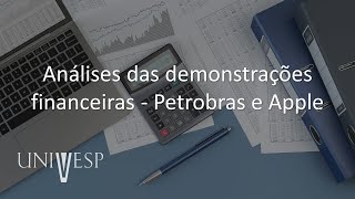 Gestão Contábil  Análises das demonstrações financeiras  Petrobras e Apple [upl. by Erminia]