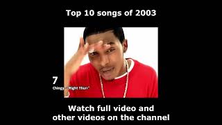 Top 10 songs of 2003 [upl. by Fletcher]