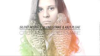 Silent Strike amp Kazi Ploae  Cristi mic și Cristi mare Silent Regis EP [upl. by Nadya]