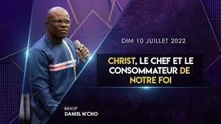 Bishop Daniel NCHO  Christ le Chef et le Consommateur de Notre Foi  10 Juillet 2022 [upl. by Hayne]