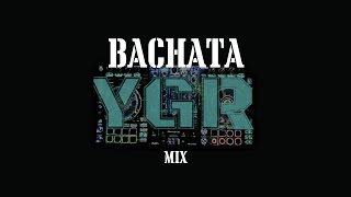 Bachata Mix DJ YGR  09212024 [upl. by Lamson45]