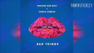 Machine Gun Kelly x Camila Cabello  Bad Things Chipmunks Version [upl. by Beryle]