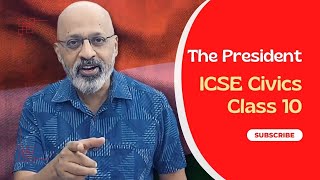 The President Chapter  ICSE Class 10 Civics  Best Explanation with examples in Hindi  T S Sudhir [upl. by Eirrak900]