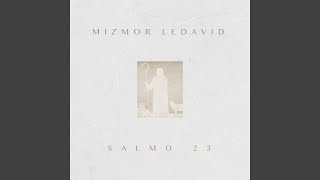 Salmo 23 Mizmor Le David [upl. by Atinomar819]