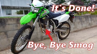 KLX250 DeSmogged  The Build is DONE [upl. by Euqinomod]