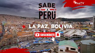 Sabe a Perú  LA PAZ BOLIVIA [upl. by Ileyan99]