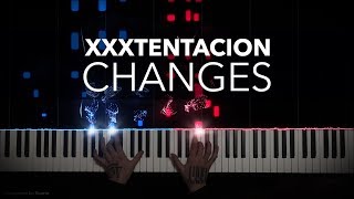 XXXTENTACION  Changes  Piano Cover [upl. by Rehpoitsirhc]