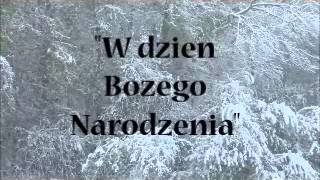 W dzień Bożego Narodzenia  Piosenka Świąteczna dla Dzieci [upl. by Lashond]