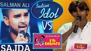 Salman Ali Sajda Song Little Champs 2011 Vs Indian Idol 2018 Audition Live Performance [upl. by Junieta]