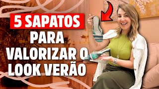 5 SAPATOS PARA VALORIZAR O LOOK VERÃO CONFORTÁVEL E ELEGANTE  MICHELLE CASTRO sapatosfemininos [upl. by Kristina909]