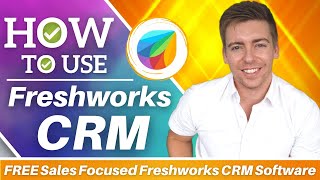 How To Use Freshworks CRM  FREE SalesDriven CRM Software Freshworks CRM Tutorial [upl. by Debra]