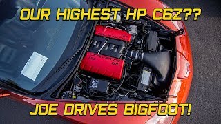 CPR Ep 48 Our Highest HP C6 Z06 Joe Drives Bigfoot [upl. by Cassilda422]