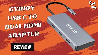 GVRIOY USB C to Dual HDMI Adapter Dual Display Excellence  Review [upl. by Jess645]