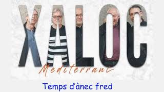 Xaloc Mediterrani quotTemps dànec fredquot [upl. by Ainud]