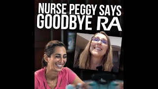 Nurse Peggy Says Goodbye Rheumatoid Arthritis [upl. by Reagen715]