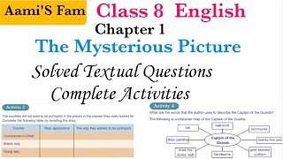 class 8EnglishChapter 1 The Mysterious PictureTextual Question  Activities [upl. by Wolbrom]