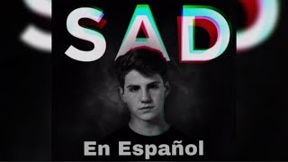 MattyBRaps  SAD Lyrics in Spanish En Español [upl. by Suolevram70]