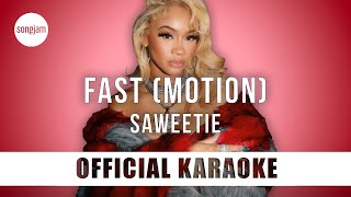 Saweetie  Fast Motion Official Karaoke Instrumental  SongJam [upl. by Brigid]