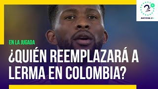 Selección Colombia Este sería el reemplazo de Jefferson Lerma [upl. by Laurena]