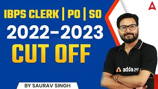 IBPS PO Clerk SO Final Cut off 2022 23  Know the Complete Information [upl. by Salocin]