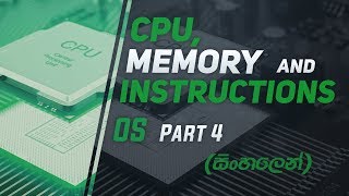 Operating Systems Part 4  CPU Registers Memory and Instructions සිංහලෙන් [upl. by Omar362]