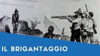 💣 Il Brigantaggio  Storia DItalia Dopo LUnità [upl. by Ninerb]