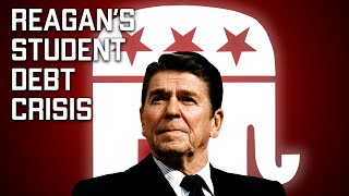 How Reagan Caused the Student Debt Crisis [upl. by Trici]