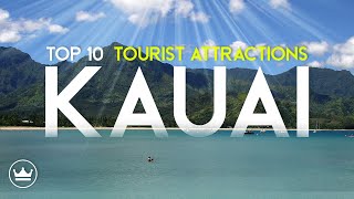 The Top 10 BEST Tourist Attractions in Kauai Hawaii 2023 [upl. by Alset]