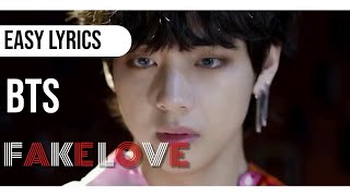 BTS 방탄소년단  FAKE LOVE Easy Lyrics [upl. by Sikras]