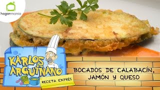 Karlos Arguiñano Receta de Bocados de calabacín jamón y queso [upl. by Assetal]