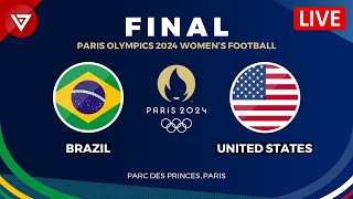 🔴 BRAZIL vs USA  FINAL WOMENS FOOTBALL PARIS OLYMPICS 2024 Preview amp Predictions Gold Medal Match [upl. by Ardiekal]