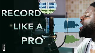 How to Record Vocals like a Pro from Your Home Studio  The Keys to PROFESSIONAL QUALITY VOCALS [upl. by Medina]