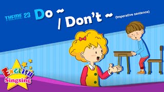 Theme 23 DoDont  Imperative sentence  ESL Song amp Story  Learning English for Kids [upl. by Jay]