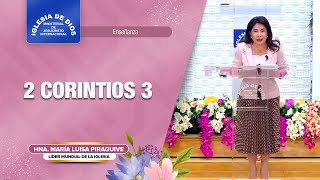 Enseñanza 2 Corintios 3 Hna María Luisa Piraquive – IDMJI [upl. by Ayhtin]