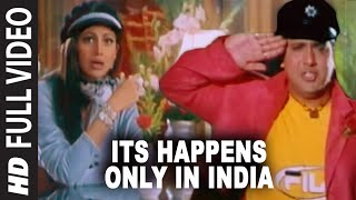 Its Happens Only In India Full Video Song  Pardesi Babu  Anand Raj Anand  Govinda Shilpa Shetty [upl. by Niliak150]