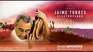 Palomitay  Electroplano  Jaime Torres  Folk Fusion HQ [upl. by Ram920]