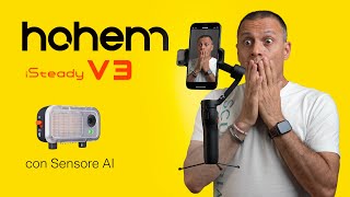 Ho provato il nuovissimo gimbal Hohem iSteady V3 con sensore AI per smartphone e [upl. by Refanej]